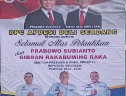 DPC APDESI Deli Serdang Ucapkan Selamat Atas Pelantikan Presiden Terpilih