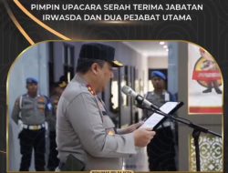 Kapolda Aceh Pimpin Upacara Serah Terima Jabatan Irwasda dan Dua PJU