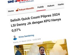 Selisih Quick Count LSI Denny JA Dengan KPU 2024 : 0,07%, Apa Arti Untuk Pemerintahan Baru…???