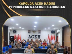 Kapolda Aceh Hadiri Pembukaan Rakernis Gabungan