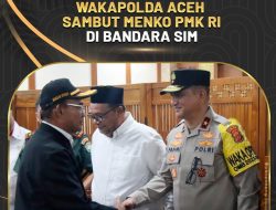 Wakapolda Aceh Sambut Menko PMK RI di Bandara SIM