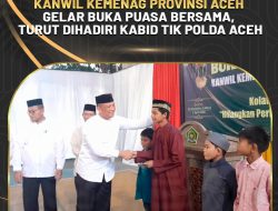 Kanwil Kemenag Provinsi Aceh Gelar Buka Puasa Bersama,Turut Dihadiri Kabid TIK Polda Aceh