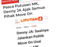 Denny JA : Saatnya Politik Move On Setelah Putusan MK