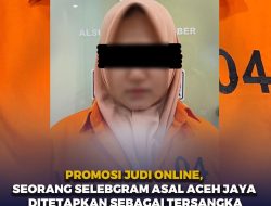 Promosi Judi Online, Seorang Selegram Asal Aceh Jaya Ditetapkan Sebagai Tersangka