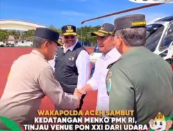 Wakapolda Aceh Sambut Kedatangan Menko PMK RI, Tinjau Venue PON XXI Dari Udara