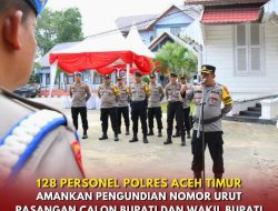 128 Personel Polres Aceh Timur Amankan Pengundian Nomor Urut Pasangan Calon Bupati dan Wakil Bupati