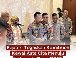 Kapolri Tegaskan Komitmen Kawal Asta Cita Menuju Indonesia Emas 2045