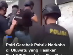 Polri Gerebek Pabrik Narkoba di Uluwatu yang Hasilkan Rp 1,5 Triliun dalam Dua Bulan