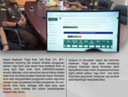 Kajati Aceh Lakukan Monitoring dan Evaluasi Penggunaan Aplikasi ” Jaga Desa ” Pada Satuan Kerja Kejaksaan Negeri Sewilayah Aceh